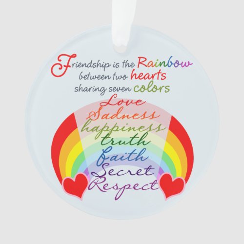 Friendship is the rainbow BFF Saying Design Ornament