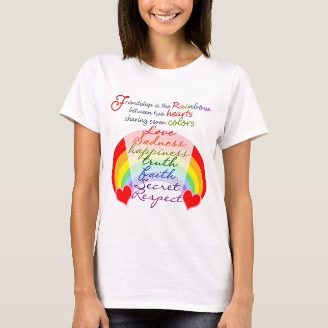Friendship is the rainbow BFF Saying Design T-Shirt (Front)
