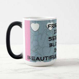 Friendship Is The Seed Color Morph Mug