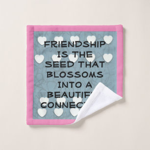 Friendship Is The Seed Wash Cloth