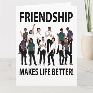 Friendship Makes Life Better Friendship