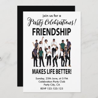 Friendship Makes Life Better Friendship Party