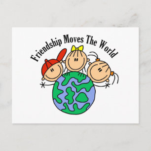 Friendship Moves the World T-shirts and Gifts Postcard