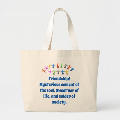 Friendship Mysterious Cement _ Friendship Quote  Large Tote Bag