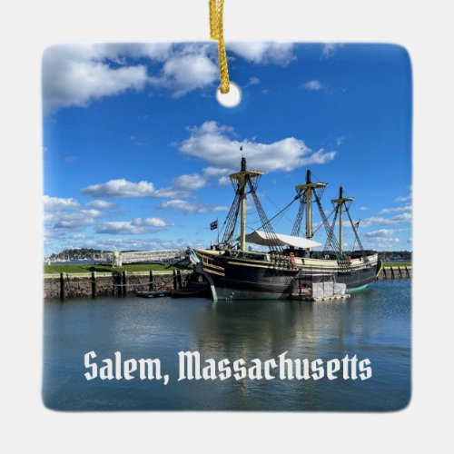 Friendship of Salem ship in Salem Massachusetts Ceramic Ornament