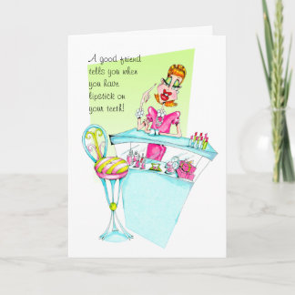 Friendship or B-Day Lipstick on your teeth card