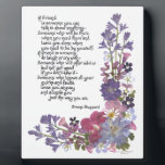 Friendship poem plaque<br><div class="desc">Bluebells and delphinium, verbena and geranium are among the beautiful flowers that decorate this original poem from Simone Sheppard. A perfect way to honor a dear friend who loves you, "just the way you are".</div>