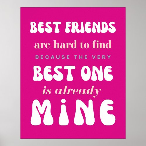 Friendship poster Cute pink Best friend quote art Poster