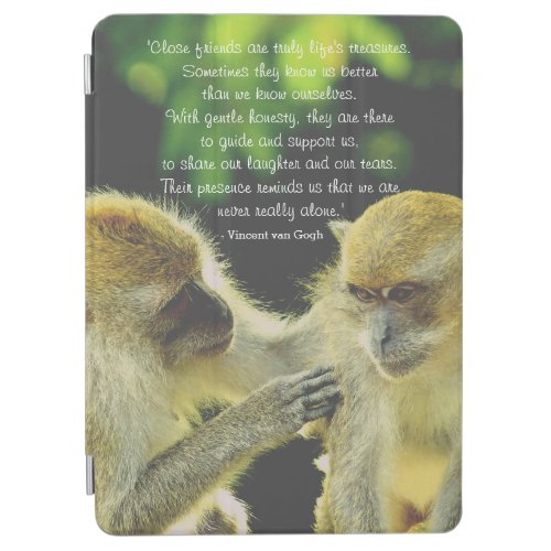 Friendship Quote by Vincent van Gogh iPad Air Cover