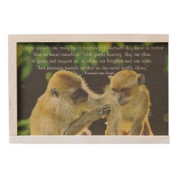 Friendship Quote By Vincent Van Gogh Wooden Keepsake Box by WordsFromTheWise at Zazzle