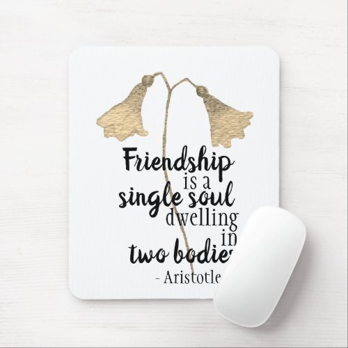 Friendship Quote Elegant Gold Watercolor Floral Mouse Pad