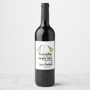 Friendship Quote Flowers Wine Label