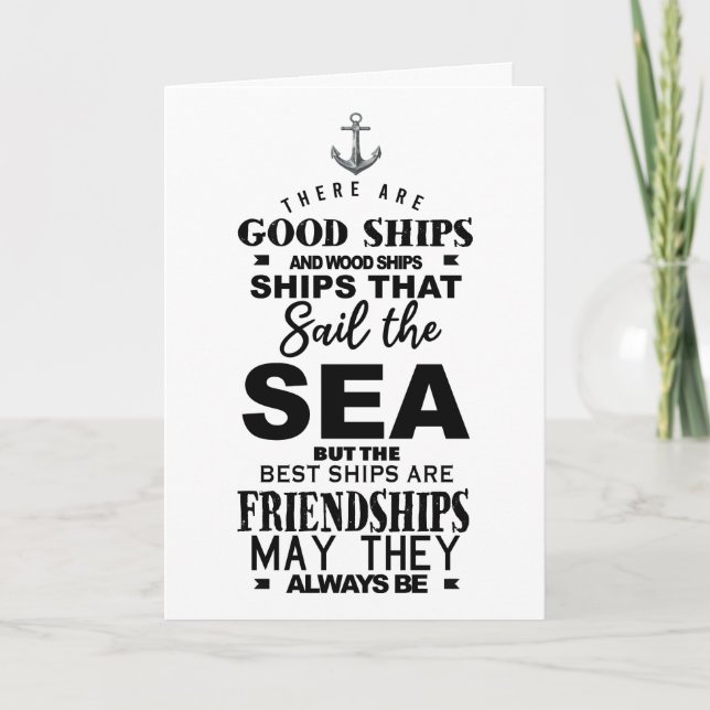 Friendship quote good ships best anniversary card (Front)