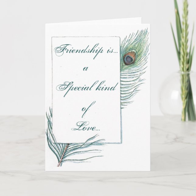 Friendship Quote Inspirational Peacock Feather Card (Front)
