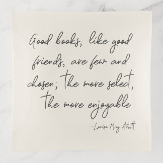 Friendship Quote Simple Script Literary Reader Trinket Tray
