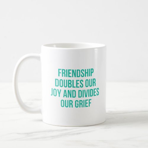 friendship quotes coffee mug