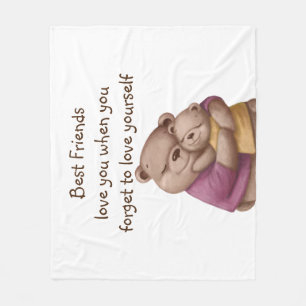 Friendship Teddy Bear Love you Inspirational Fleece Blanket