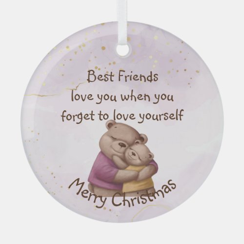 Friendship Teddy Bear Love you Inspirational  Glass Ornament