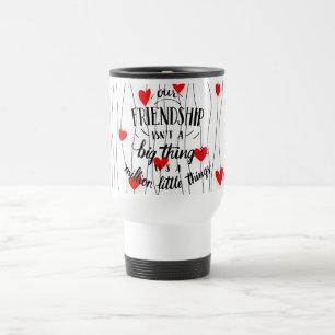 “Friendship” Travel Mug