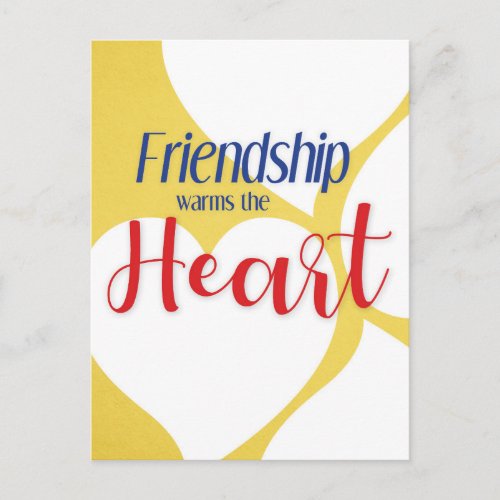 Friendship warms the Heart postcard