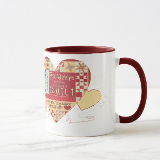 Friendships are like quilts coffee mugs and cups