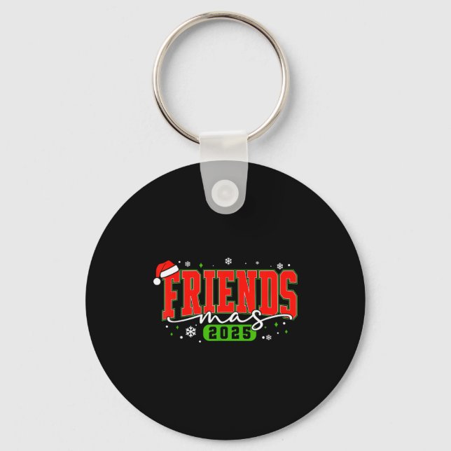 Friendsmas 2025 Friends Santa Hat Merry Christmas  Keychain (Front)