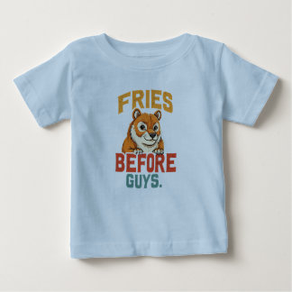 "Fries Before Guys" Baby T-Shirt