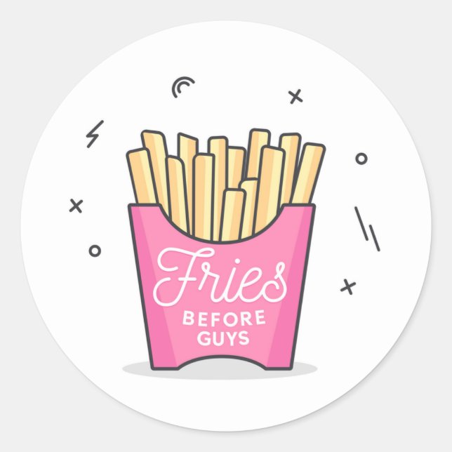 Fries Before Guys Classic Round Sticker (Front)
