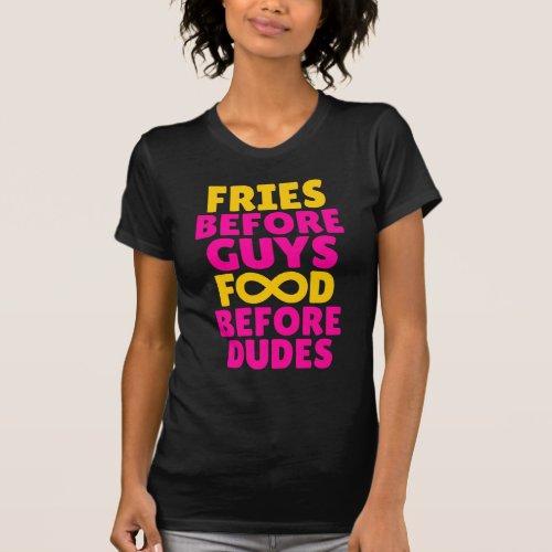 Fries Before Guys Food Before Dudes Infinity Tank