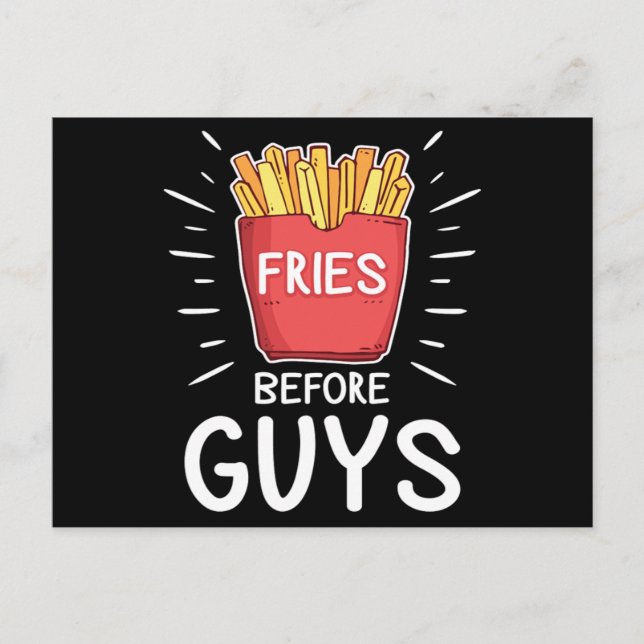 Fries Before Guys Funny Gift Food Lover Valentines Postcard (Front)