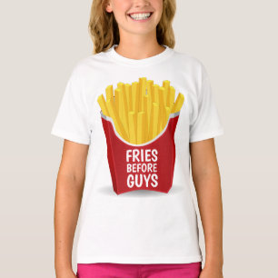 FRIES BEFORE GUYS Funny girls T-Shirts