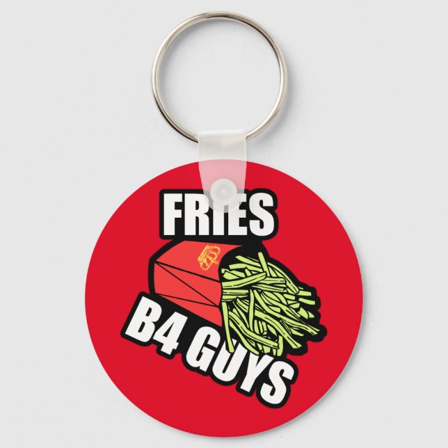 Fries Before Guys Keychain (Front)