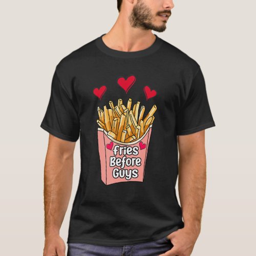 Fries Before Guys Matching Valentine Baby Girl T_Shirt