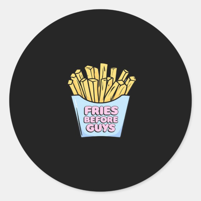 Fries Before Guys Sticker  (Front)