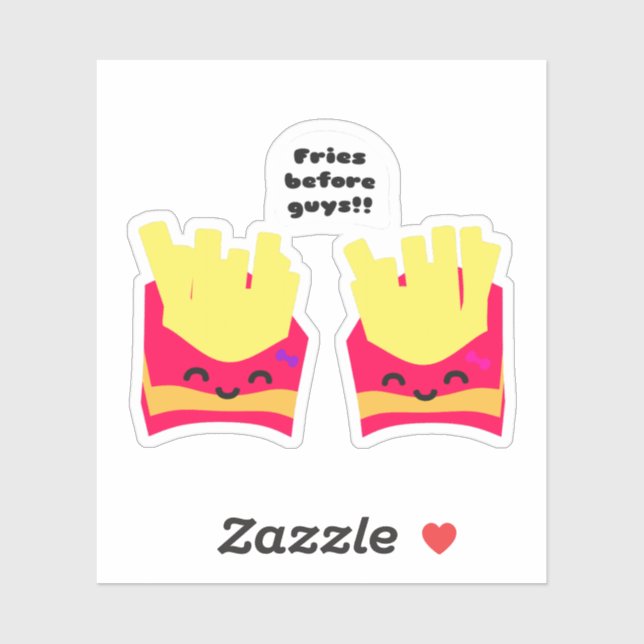 Fries Before Guys! Sticker (Sheet)