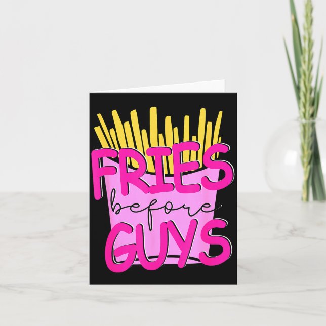 Fries Before Guys Teenage Girls Dating Valentines  Card (Front)