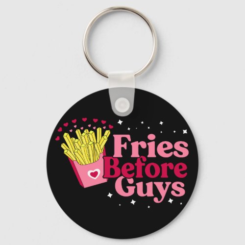 Fries Before Guys Valentines Day Keychain