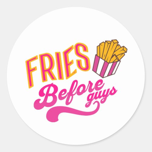 Fries Before Guys Valentines Galentines Sticker