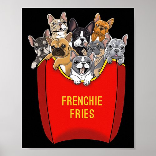 Fries French Bulldog Dog Mom Dog Dad Cute  Poster