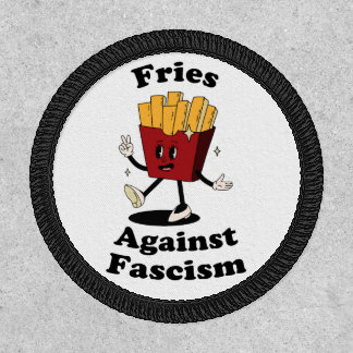 Fries Over Fascism Protest Patch