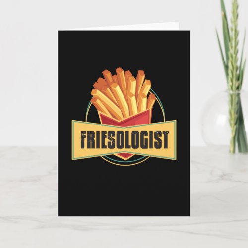 Friesologist French Fries Card