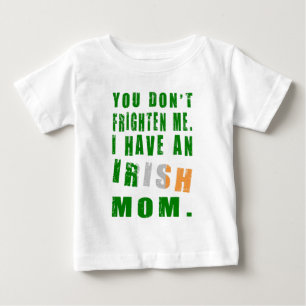 Frighten Irish Mom Baby T-Shirt
