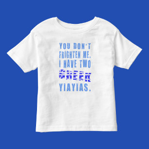 Frighten Me Greek Yiayias Toddler T-shirt