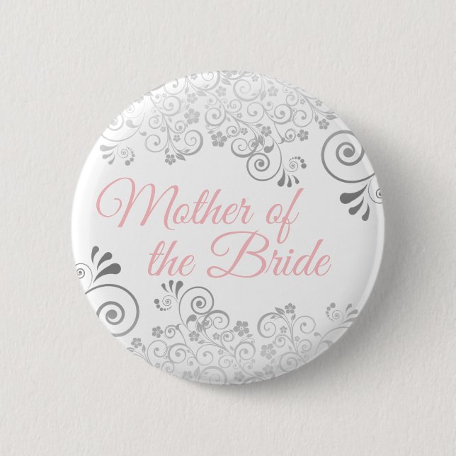 Frilly Pink & Gray Mother of the Bride Wedding Button (Front)