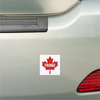 Fringe Canadian Maple Leaf Canada Protest Convoy Car Magnet by RedneckHillbillies at Zazzle