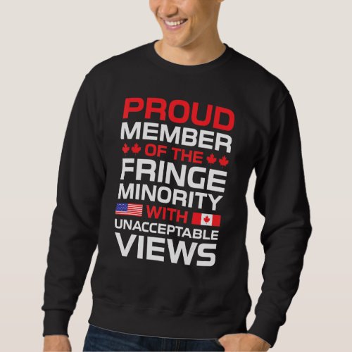 Fringe Minority Proud Member Trucker For Freedom C Sweatshirt