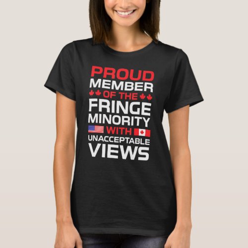 Fringe Minority Proud Member Trucker For Freedom C T_Shirt
