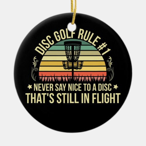 Frisbee Disc Golf Rule Number 1  Ceramic Ornament