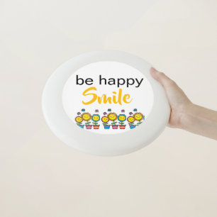 Frisbee Flying Be Happy Smile Sunflowers Floral