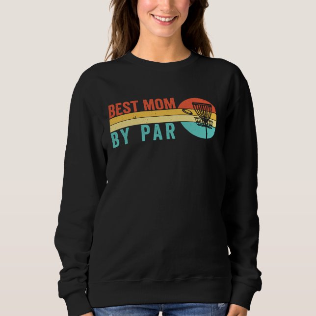 Frisbee Golf Mom For Disc Golf Players Frolf Disk  Sweatshirt (Front)